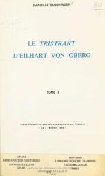 Icon image Le « Tristrant », d'Eilhart von Oberg (2): Thèse présentée devant l'Université de Paris IV, le 2 février 1974