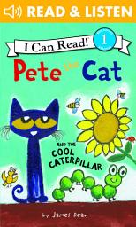 Icon image Pete the Cat and the Cool Caterpillar