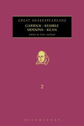 Icon image Garrick, Kemble, Siddons, Kean: Great Shakespeareans: Volume II