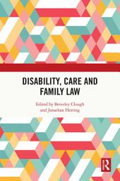 Icon image Disability, Care and Family Law