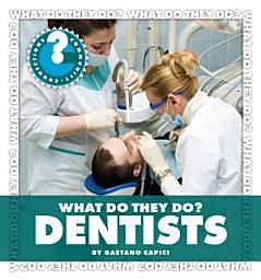 Icon image What Do They Do? Dentists