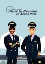 Icon image How to become an airline pilot