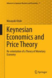 Icon image Keynesian Economics and Price Theory: Re-orientation of a Theory of Monetary Economy