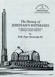 Icon image The Heresy of Jehovah's Witnesses