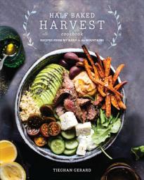 Icon image Half Baked Harvest Cookbook: Recipes from My Barn in the Mountains