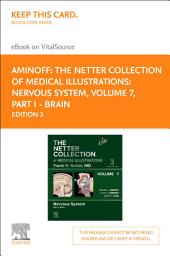 Icon image The Netter Collection of Medical Illustrations: Nervous System, Volume 7, Part I - Brain e-Book: The Netter Collection of Medical Illustrations: Nervous System, Volume 7, Part I - Brain e-Book, Edition 3