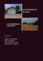 Icon image The Hydropolitics of Africa: A Contemporary Challenge