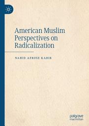 Icon image American Muslim Perspectives on Radicalization