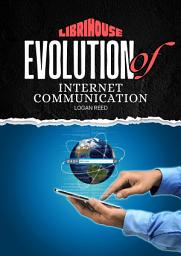 Icon image Evolution of Internet Communication