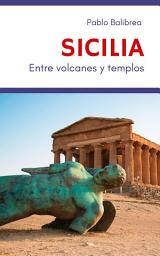 Icon image Sicilia: Entre Volcanes y Templos