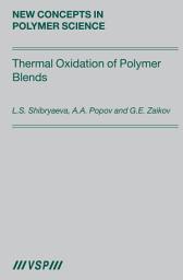 Icon image Thermal Oxidation of Polymer Blends: The Role of Structure