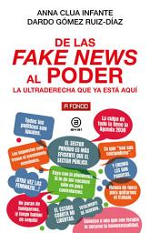 Icon image De las fake news al poder: La ultraderecha que ya está aquí