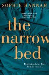 Icon image The Narrow Bed: Culver Valley Crime Book 10, from the bestselling author of Haven't They Grown, Book 10