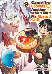 Icon image Campfire Cooking in Another World with My Absurd Skill (MANGA)