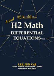 Icon image Differential Equations (A'level H2 Math)