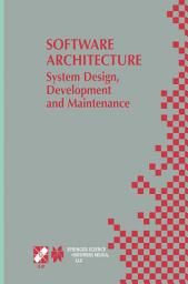 Icon image Software Architecture: System Design, Development and Maintenance: 17th World Computer Congress – TC2 Stream / 3rd IEEE/IFIP Conference on Software Architecture (WICSA3), August 25–30, 2002, Montréal, Québec, Canada