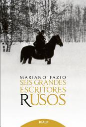 Icon image Seis grandes escritores rusos