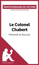 Icon image Le Colonel Chabert de Balzac: Questionnaire de lecture