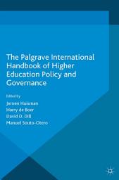 Icon image The Palgrave International Handbook of Higher Education Policy and Governance