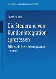 Icon image Die Steuerung von Kundenintegrationsprozessen: Effizienz in Dienstleistungsunternehmen