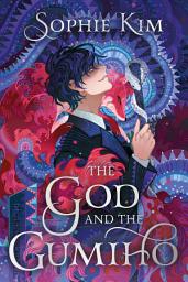 Icon image The God and the Gumiho: the witty, romantic contemporary fantasy that reads like a K-drama