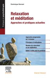 Icon image Relaxation et méditation: Approches et pratiques actuelles, Édition 3