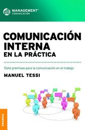 Icon image Comunicación interna en la práctica: Siete premisas para la comunicación en el trabajo