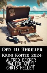 Icon image Der 10 Thriller Krimi Koffer 2024