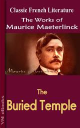 Icon image The Buried Temple: Works of Maeterlinck