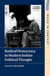 Icon image Radical Democracy in Modern Indian Political Thought