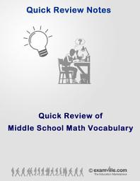 Icon image Quick Review: MIddle School Math Vocabulary and Concepts: Study review notes for students