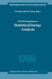 Icon image IUTAM Symposium on Statistical Energy Analysis