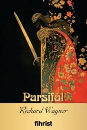 Icon image Parsifal / Opera Klasikleri: 29