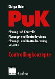 Icon image PuK: Planung und Kontrolle, Planungs- und Kontrollsysteme, Planungs- und Kontrollrechnung, Ausgabe 4