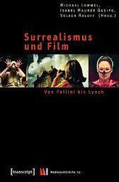 Icon image Surrealismus und Film: Von Fellini bis Lynch