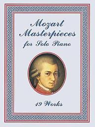 Icon image Mozart Masterpieces: 19 Works for Solo Piano