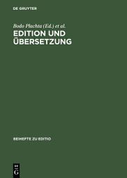 Icon image Edition und Übersetzung: Zur wissenschaftlichen Dokumentation des interkulturellen Texttransfers. Beiträge der Internationalen Fachtagung der Arbeitsgemeinschaft für germanistische Edition, 8.-11. März 2000