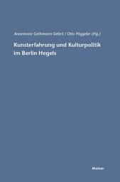 Icon image Kunsterfahrung und Kulturpolitik im Berlin Hegels