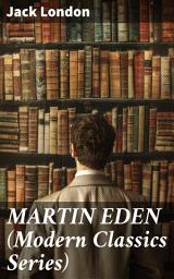 Icon image MARTIN EDEN (Modern Classics Series): Autobiographical Novel