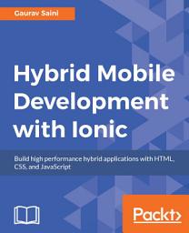 Icon image Hybrid Mobile Development with Ionic