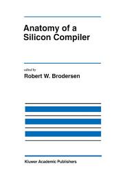 Icon image Anatomy of a Silicon Compiler