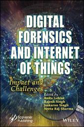 Icon image Digital Forensics and Internet of Things: Impact and Challenges