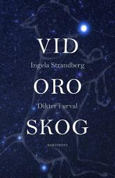 Icon image Vid oro skog : dikter i urval