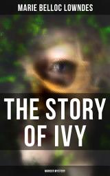 Icon image THE STORY OF IVY (Murder Mystery)