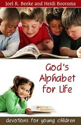 Icon image God’s Alphabet for Life: Devotions for Young Children