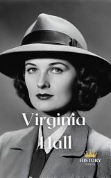 Icon image Virginia Hall: Most Dangerous