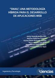 Icon image SNAIL, Una metodología híbrida para el desarrollo de aplicaciones web