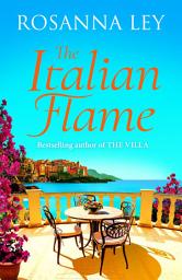 Icon image The Italian Flame: a sweeping and epic escapist read, from the author of THE VILLA