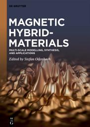 Icon image Magnetic Hybrid-Materials: Multi-scale Modelling, Synthesis, and Applications