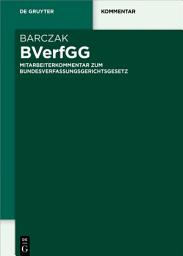 Icon image BVerfGG: Mitarbeiterkommentar zum Bundesverfassungsgerichtsgesetz